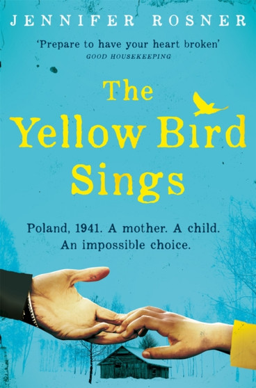 The Yellow Bird Sings by Jennifer Rosner - Paperback
