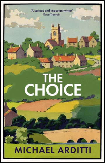The Choice by Michael Arditti - Hardback