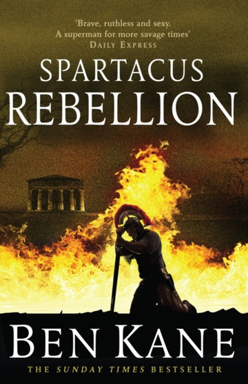 Spartacus: Rebellion : (Spartacus 2) by Ben Kane - Paperback
