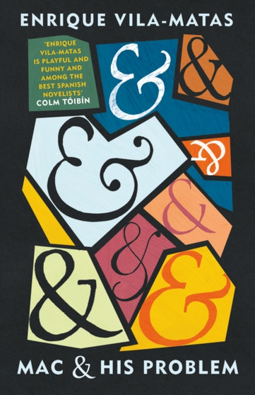 Mac and His Problem by Enrique Vila-Matas - Paperback