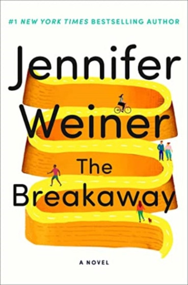 The Breakaway : A Novel by Jennifer Weiner - Paperback