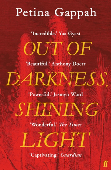 Out of Darkness, Shining Light by Petina Gappah - Paperback