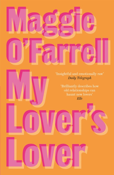 My Lover's Lover by Maggie O'Farrell - Paperback