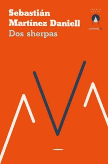 Dos sherpas by Sebastian Martinez Daniell - Paperback
