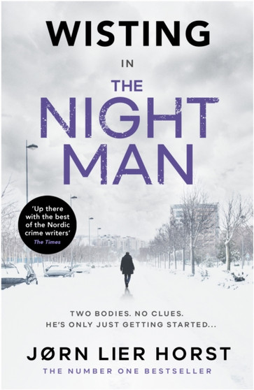 The Night Man : The pulse-racing new novel from the No. 1 bestseller now a major BBC4 show by Jorn Lier Horst - Paperback