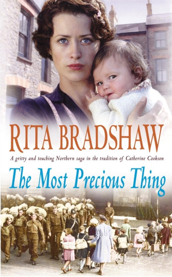 The Most Precious Thing : One night. A lifetime of consequences. by Rita Bradshaw - Paperback