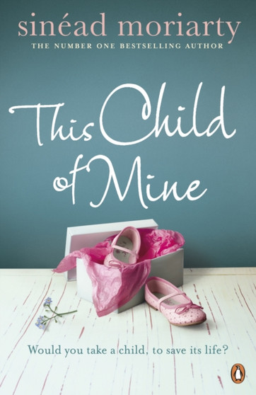 This Child of Mine by Sinead Moriarty - Paperback