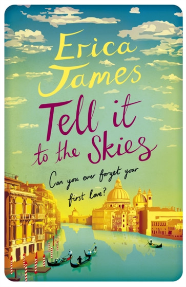 Tell It To The Skies by Erica James - Paperback