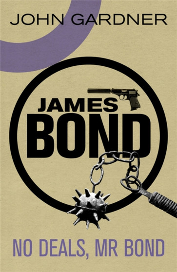 No Deals, Mr. Bond : A James Bond thriller by John Gardner - Paperback