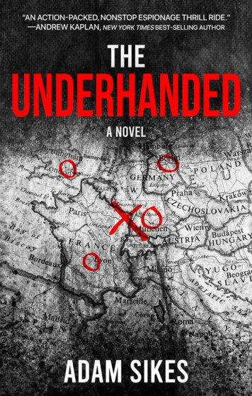 The Underhanded by Adam Sikes - Hardback