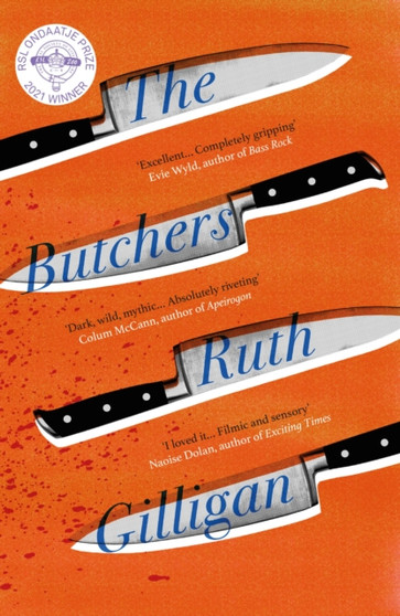 The Butchers : Winner of the 2021 RSL Ondaatje Prize by Ruth Gilligan - Paperback