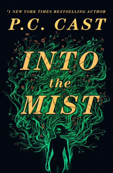 Into The Mist : A Novel by P.C. Cast - Paperback