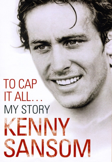 Kenny Sansom : to Cap it All by Kenny Sansom - Hardback
