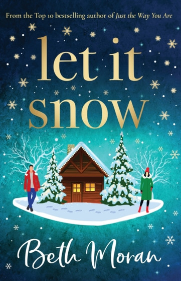 Let It Snow : THE NUMBER ONE BESTSELLER by Beth Moran - Paperback