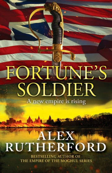 Fortune's Soldier by Alex Rutherford - Paperback
