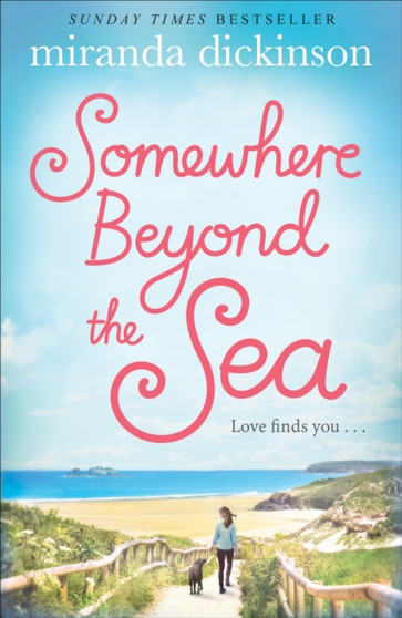 Somewhere Beyond the Sea by Miranda Dickinson - Paperback