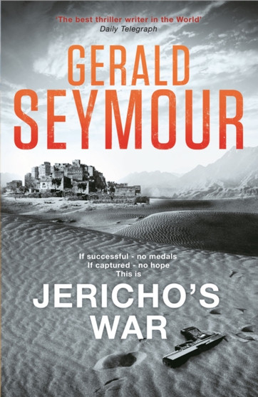 Jericho's War by Gerald Seymour - Paperback