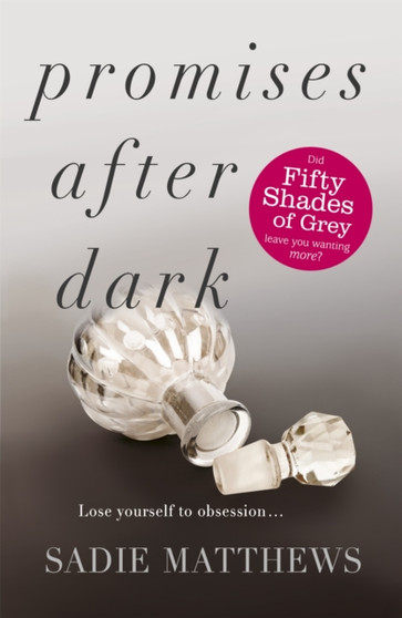 Promises After Dark (After Dark Book 3) : After Dark Book Three by Sadie Matthews - Paperback