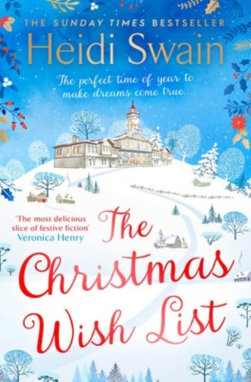 The Christmas Wish List : The perfect feel-good festive read to settle down with this winter by Heidi Swain - Paperback