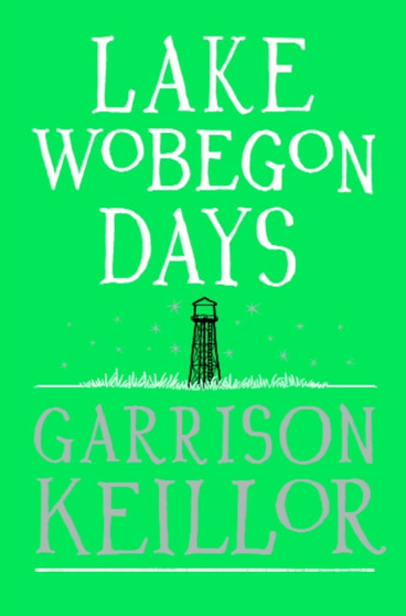 Lake Wobegon Days by Garrison Keillor - Paperback