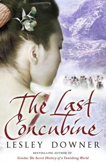 The Last Concubine : The Shogun Quartet, Book 2 by Lesley Downer - Paperback