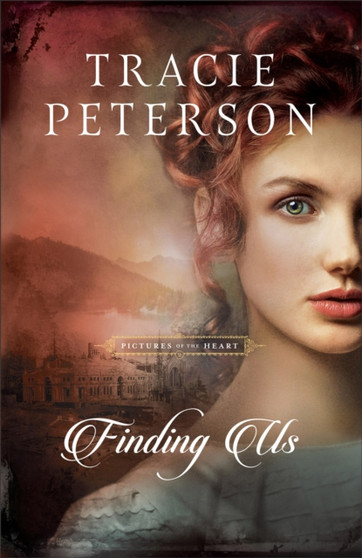 Finding Us by Tracie Peterson - Hardback