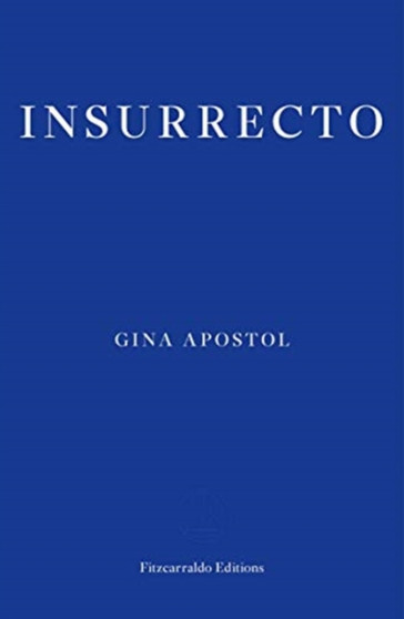 Insurrecto by Gina Apostol - Paperback