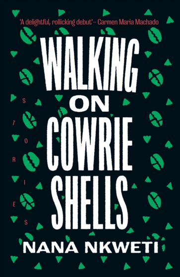 Walking on Cowrie Shells : Stories by Nana Nkweti - Paperback
