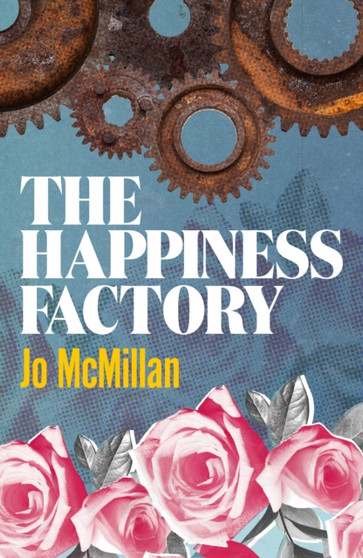 The Happiness Factory by Jo McMillan - Paperback