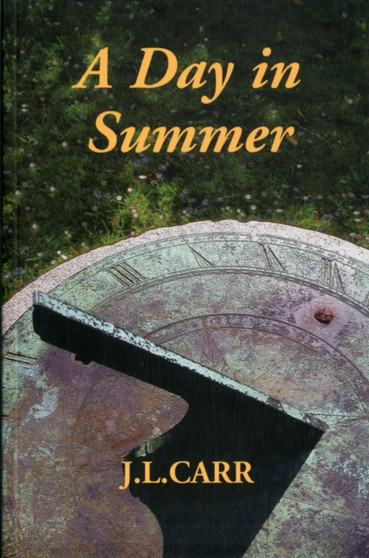 A Day in Summer by J.L. Carr - Paperback