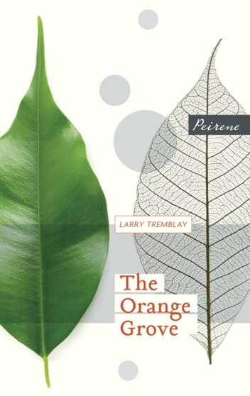 The Orange Grove by Larry Tremblay - Paperback