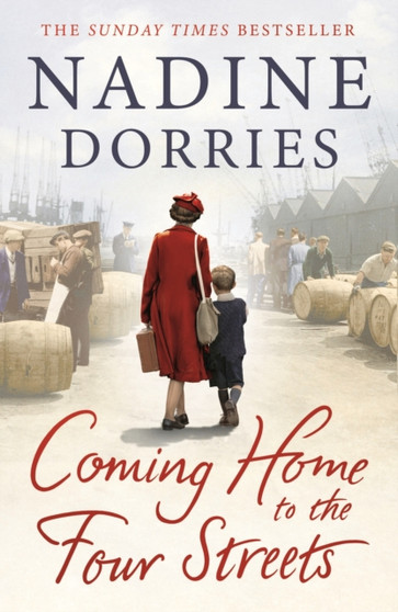 Coming Home to the Four Streets by Nadine Dorries - Paperback