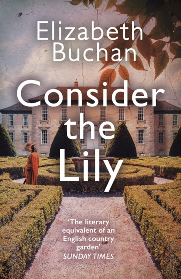 Consider the Lily by Elizabeth Buchan - Paperback