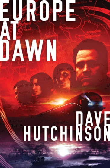 Europe at Dawn : 4 by Dave Hutchinson - Paperback