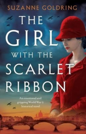The Girl with the Scarlet Ribbon : An emotional and gripping World War 2 historical novel by Suzanne Goldring - Paperback