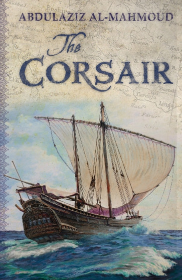 The Corsair by Abdulaziz Al-Mahmoud - Paperback