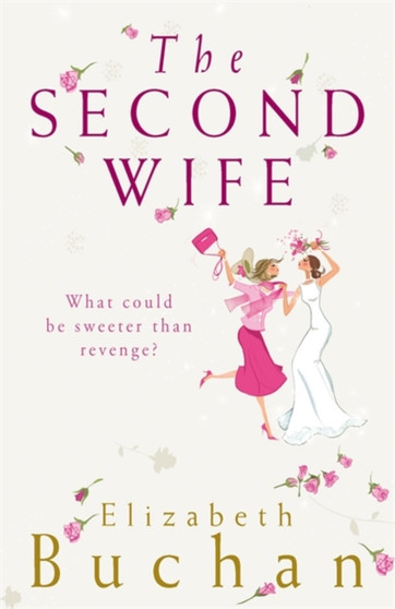 The Second Wife by Elizabeth Buchan - Paperback