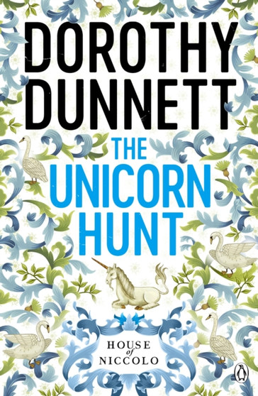 The Unicorn Hunt : The House of Niccolo 5 by Dorothy Dunnett - Paperback