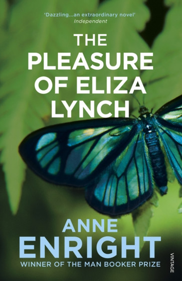 The Pleasure Of Eliza Lynch by Anne Enright - Paperback