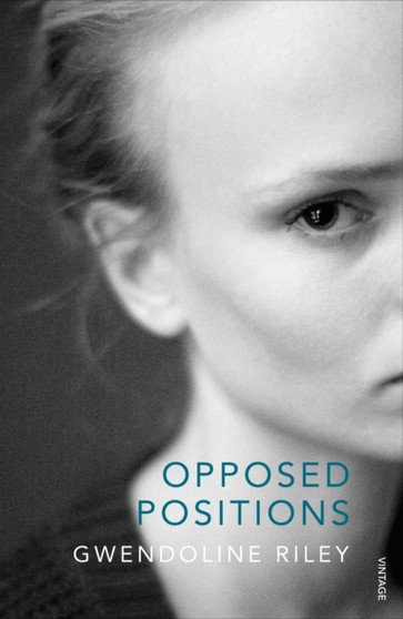 Opposed Positions by Gwendoline Riley - Paperback