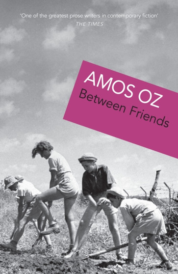 Between Friends by Amos Oz - Paperback