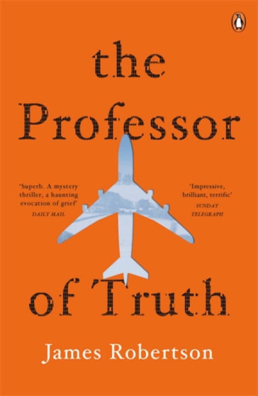 The Professor of Truth by James Robertson - Paperback