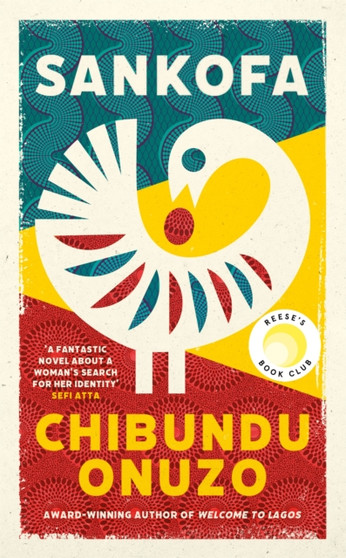 Sankofa : A BBC Between the Covers Book Club Pick and Reese Witherspoon Book Club Pick by Chibundu Onuzo - Paperback