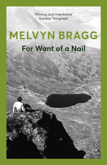 For Want of a Nail by Melvyn Bragg - Paperback