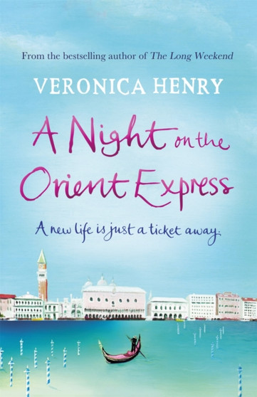 A Night on the Orient Express by Veronica Henry - Paperback