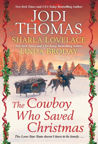 The Cowboy Who Saved Christmas by Jodi Thomas - Paperback