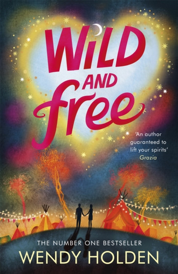 Wild and Free by Wendy Holden - Paperback