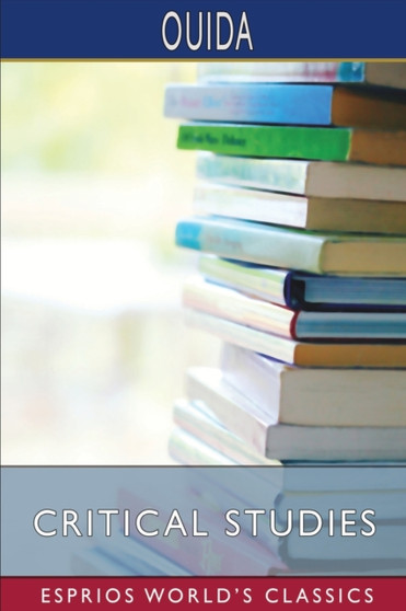 Critical Studies (Esprios Classics) by Ouida - Paperback