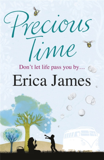 Precious Time : The gloriously uplifting novel from the Sunday Times bestselling author by Erica James - Paperback