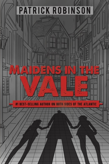 Maidens in the Vale by Patrick Robinson - Paperback